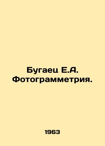 Bugaets E.A. Fotogrammetriya./Bugajec E.A. Photogrammetry. In Russian - landofmagazines.com