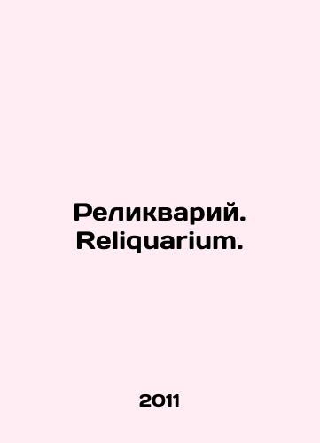 Relikvariy. Reliquarium./Reliquarium. Reliquarium. In Russian - landofmagazines.com