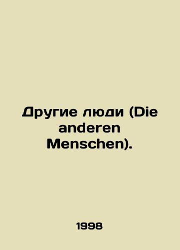 Drugie lyudi (Die anderen Menschen)./Other People (Die anderen Menschen). In Russian - landofmagazines.com