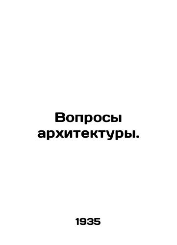 Voprosy arkhitektury./Architectural issues. In Russian - landofmagazines.com