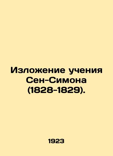 Izlozhenie ucheniya Sen-Simona (1828-1829)./Explanation of the teachings of Saint Simon (1828-1829). In Russian - landofmagazines.com