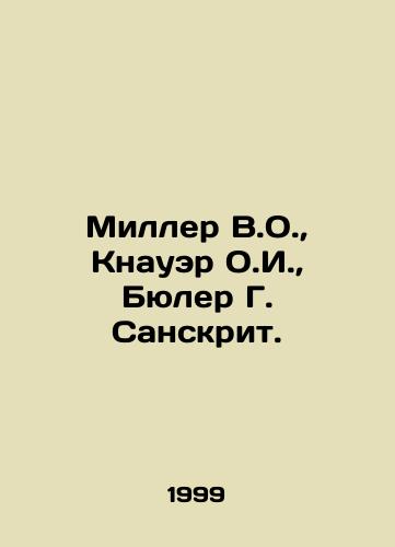Miller V.O., Knauer O.I., Byuler G. Sanskrit./iller V.O., Knauer O.I., Bühler G. Sanskrit In Russian - landofmagazines.com