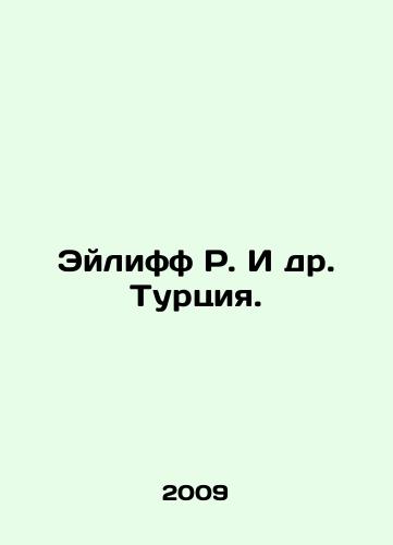 Eyliff R. I dr. Turtsiya./Ayliff R. et al. Turkey. In Russian - landofmagazines.com