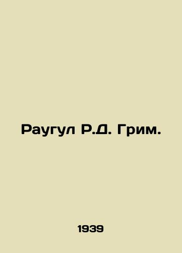 Raugul R.D. Grim./Raugul R.D. Grim. In Russian - landofmagazines.com