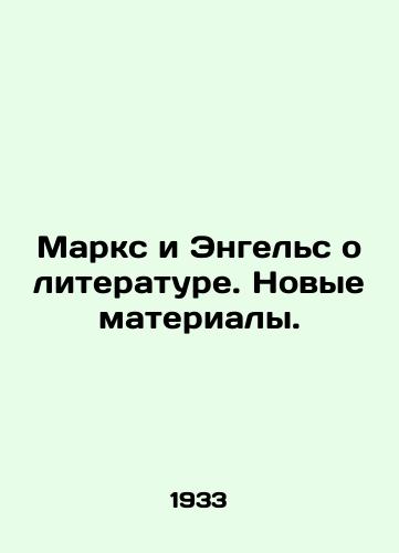 Marks i Engels o literature. Novye materialy./Marx and Engels on Literature. New Materials. In Russian - landofmagazines.com