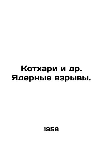 Kotkhari i dr. Yadernye vzryvy./Kothari et al. Nuclear explosions. In Russian - landofmagazines.com