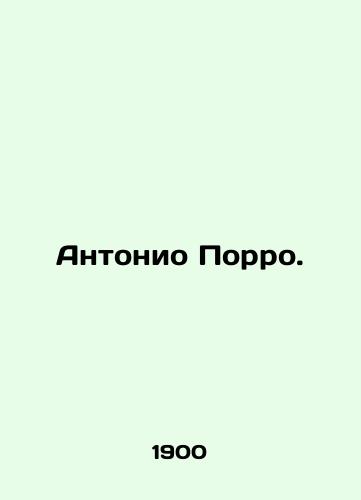 Antonio Porro./Antonio Porro. In Russian - landofmagazines.com