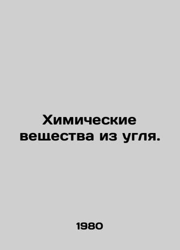 Khimicheskie veshchestva iz uglya./Chemicals from coal. In Russian - landofmagazines.com