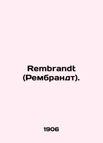Rembrandt (Rembrandt)./Rembrandt. In German - landofmagazines.com