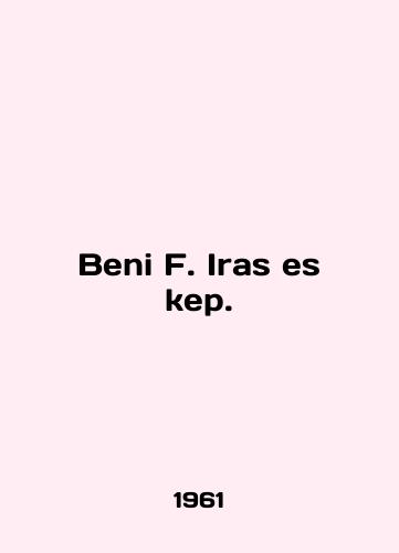 Beni F. Iras es kep./Beni F. Iras es kep. In English - landofmagazines.com