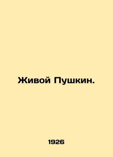 Zhivoy Pushkin./Alive Pushkin. In Russian - landofmagazines.com