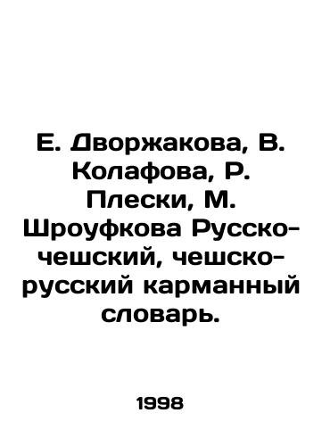 E. Dvorzhakova, V. Kolafova, R. Pleski, M. Shroufkova Russko-cheshskiy, cheshsko-russkiy karmannyy slovar./E. Dvořakova, V. Kolafova, R. Pleski, M. Shroufkova Russian-Czech, Czech-Russian pocket dictionary. In Russian - landofmagazines.com