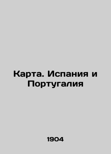 Karta. Ispaniya i Portugaliya/Map. Spain and Portugal In Russian - landofmagazines.com