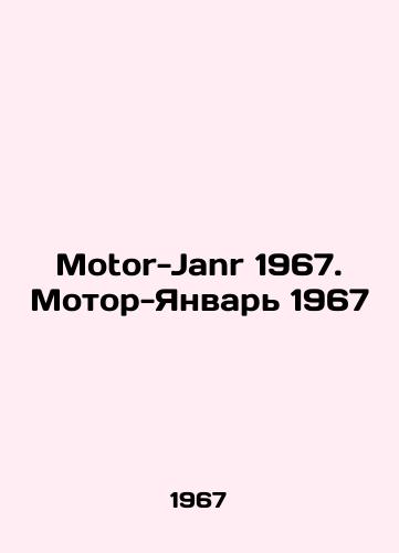 Motor-Janr 1967. Motor-Yanvar 1967/Motor-Janr 1967. Motor-January 1967 In German - landofmagazines.com