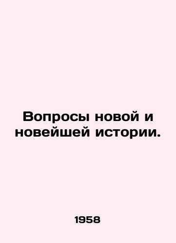 Voprosy novoy i noveyshey istorii./Issues of New and Modern History. In Russian - landofmagazines.com