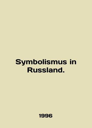 Symbolismus in Russland./Symbolismus in Russland. In German - landofmagazines.com