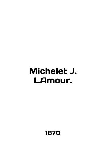 Michelet J. LAmour./Michelet J. Lamour. In English - landofmagazines.com