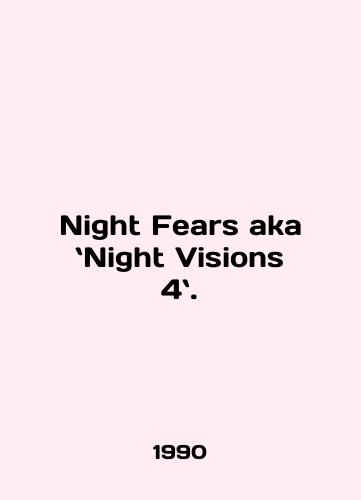 Night Fears aka Night Visions 4./Night Fears aka Night Visions 4. In English - landofmagazines.com