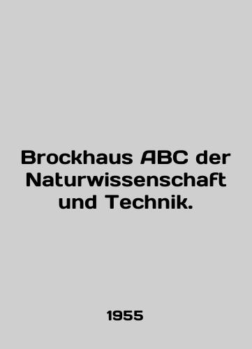 Brockhaus ABC der Naturwissenschaft und Technik./Brockhaus ABC der Naturwissenschaft und Technik. In German - landofmagazines.com