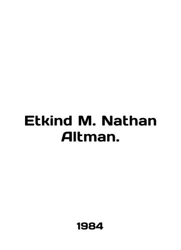 Etkind M. Nathan Altman./Etkind M. Nathan Altman. In German - landofmagazines.com