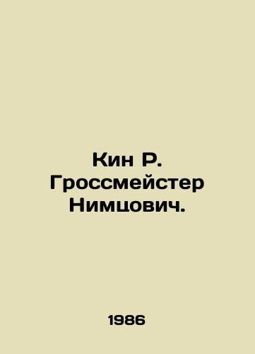 Kin R. Grossmeyster Nimtsovich./Keen R. Grandmaster Nimcovich. - landofmagazines.com