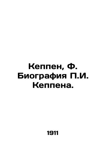 Keppen, F. Biografiya g. Keppena. /Keppen, F. The biography of g. Keppen. - landofmagazines.com