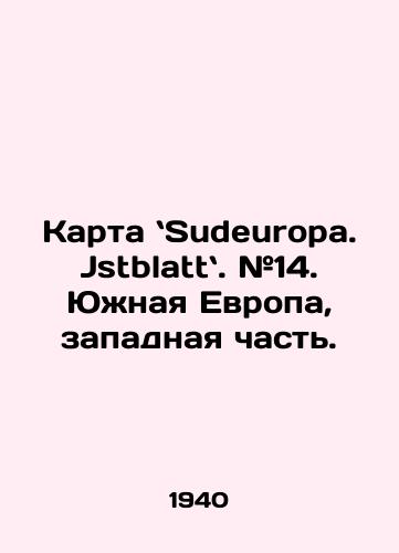 Karta Sudeuropa. Jstblatt. #14. Yuzhnaya Evropa, zapadnaya chast./Map of Sudeuropa. Jstblatt. # 14. Southern Europe, western part. In Russian - landofmagazines.com