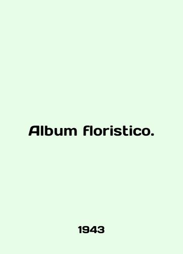 Album floristico./Album floristico. In English - landofmagazines.com