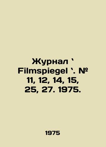 Zhurnal  Filmspiegel . # 11, 12, 14, 15, 25, 27. 1975./Filmspiegel magazine. # 11, 12, 14, 15, 25, 27. 1975. In Russian - landofmagazines.com