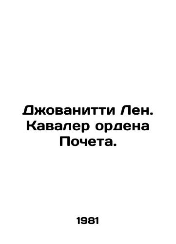 Dzhovanitti Len. Kavaler ordena Pocheta./Giovanitti Len. Knight of the Order of Honour. In Russian - landofmagazines.com