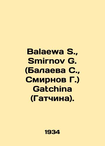 Balaewa S., Smirnov G. (Balaeva S., Smirnov G.) Gatchina (Gatchina)./Balaeva S., Smirnov G. (Balaeva S., Smirnov G.) Gatchina (Gatchina). In English - landofmagazines.com