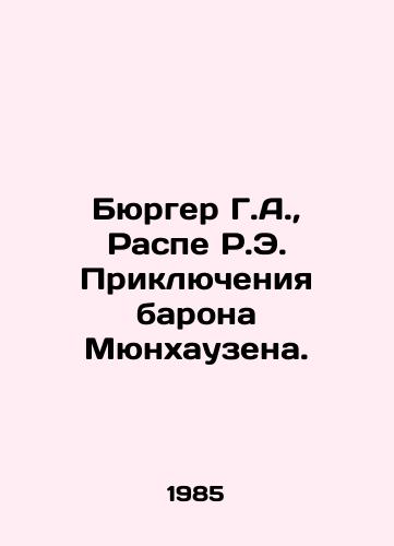 Byurger G.A.,  Raspe R.E. Priklyucheniya barona Myunkhauzena./The Burger G.A.,  Raspe R.E. The Adventures of Baron Münhausen. In Russian - landofmagazines.com
