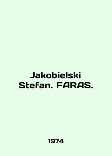 Jakobielski Stefan. FARAS./Jakobielski Stefan. FARAS. In English - landofmagazines.com
