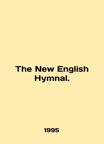 The New English Hymnal./The New English Hymnal. In English - landofmagazines.com