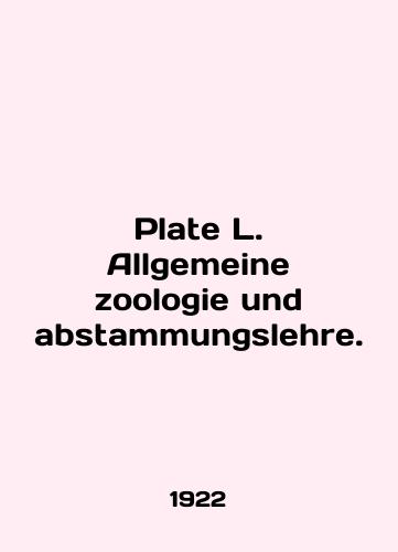 Plate L. Allgemeine zoologie und abstammungslehre./Plate L. Allgemeine zoologie und abstammungslehre. In English - landofmagazines.com