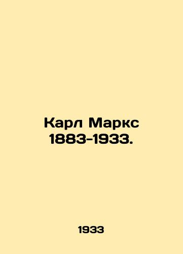 Karl Marks 1883-1933./Karl Marx 1883-1933. In Russian - landofmagazines.com