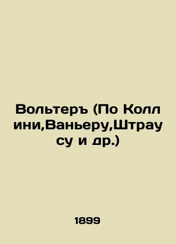 Volter (Po Kollini,Vaneru,Shtrausu i dr.)/Voltaire (Po Collini, Vanier, Strauss et al.) In Russian - landofmagazines.com
