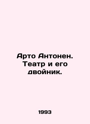 Arto Antonen. Teatr i ego dvoynik./Arto Antonen. Theatre and its twin. In Russian - landofmagazines.com