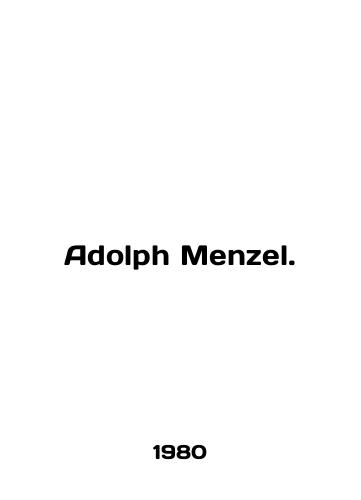 Adolph Menzel./Adolph Menzel. In English - landofmagazines.com