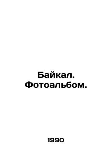 Baykal. Fotoalbom./Baikal. Photo album. In Russian - landofmagazines.com