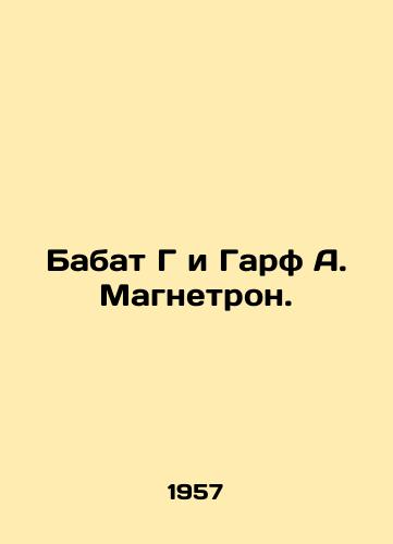 Babat G i Garf A. Magnetron./Babat G and Garf A. Magnetron. In Russian - landofmagazines.com