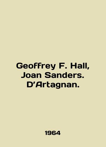 Geoffrey F. Hall, Joan Sanders. D’Artagnan./Geoffrey F. Hall, Joan Sanders. DArtagnan. In English - landofmagazines.com