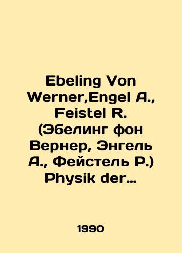 Ebeling Von Werner,Engel A.,  Feistel R. (Ebeling fon Verner, Engel A.,  Feystel R.) Physik der Evolutionsprozesse. (Fizika evolyutsionnykh protsessov)/Ebeling Von Werner, Engel A.,  Feistel R. Physik der Evolutionsprozesse. In Russian - landofmagazines.com