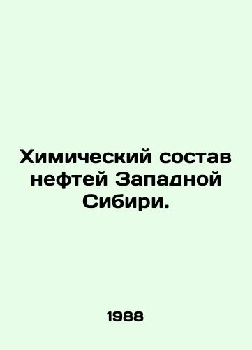 Khimicheskiy sostav neftey Zapadnoy Sibiri./Chemical composition of oil in Western Siberia. In Russian - landofmagazines.com