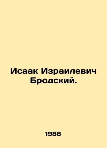 Isaak Izrailevich Brodskiy./Isaac Brodsky. In Russian - landofmagazines.com
