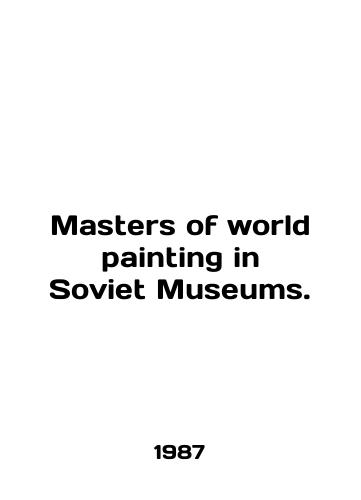 Masters of world painting in Soviet Museums./Masters of world painting in Soviet Museums. In English - landofmagazines.com