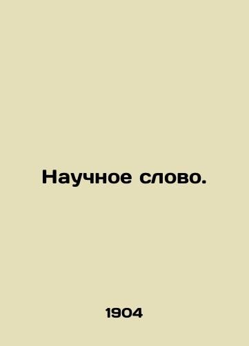 Nauchnoe slovo./Scientific Word. In Russian - landofmagazines.com
