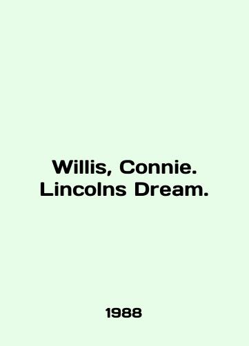 Willis, Connie. Lincolns Dream./Willis, Connie. Lincoln Dream. In English - landofmagazines.com