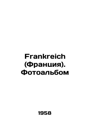 Frankreich (Frantsiya). Fotoalbom/Frankreich (France). Photo album In Russian - landofmagazines.com