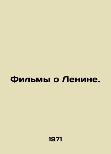 Filmy o Lenine./Films about Lenin. In Russian - landofmagazines.com